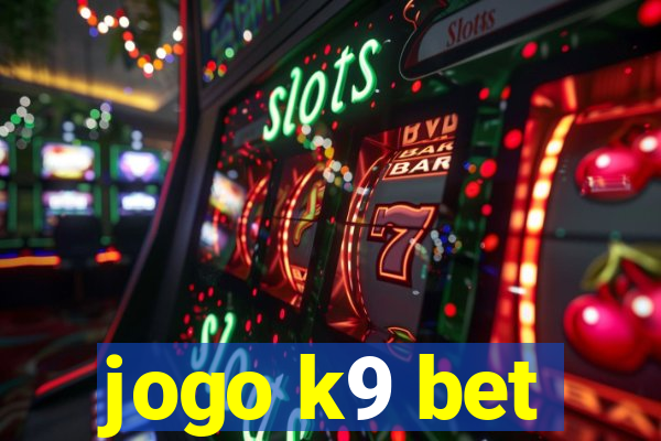 jogo k9 bet